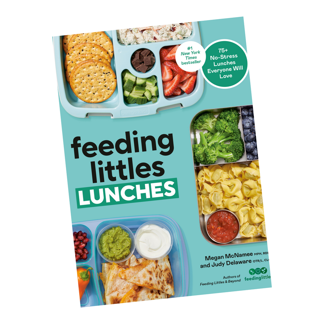 Feeding Littles Lunches: 75+ No-Stress Lunches Everyone Will Love: Meal Planning for Kids