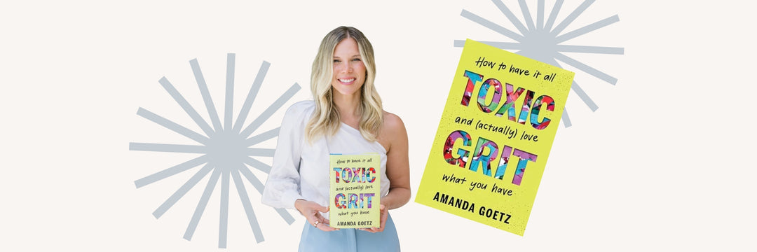 Amanda Goetz on Redefining Hustle, Motherhood, and Connection