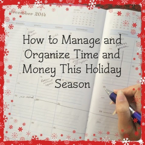 Manage and Organize Time & Money This Holiday Season