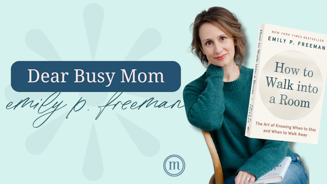 Dear Busy Mom: When They Don’t Look Back (What Letting Go Really Looks Like)